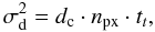 Mathematical equation: \appendix \setcounter{section}{1} \begin{equation} \label{dark} \sigma_{\rm d}^2=d_{\rm c} \cdot n_{\rm{px}} \cdot t_t, \end{equation}