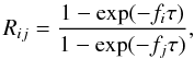 Mathematical equation: \appendix \setcounter{section}{1} \begin{equation} R_{ij}=\frac{1-\exp(-f_{i}\tau)}{1-\exp(-f_{j}\tau)}, \end{equation}