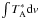 Mathematical equation: \hbox{$\int T_{\rm A}^* {\rm d}v$}