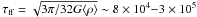 Mathematical equation: \hbox{$\tau_{\rm ff}=\sqrt{3\pi/32G \langle \rho \rangle}\sim8\times10^4{-}3\times10^5$}
