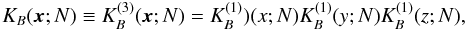 Mathematical equation: \appendix \setcounter{section}{1} \begin{equation} K_B(\vec{x};N)\equiv K_B^{(3)}(\vec{x};N)=K_B^{(1)})(x;N)K_B^{(1)}(y;N) K_B^{(1)}(z;N), \end{equation}