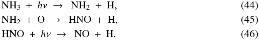 Mathematical equation: \begin{eqnarray} \label{eq:nh3+PH} &&{\rm NH}_3\ +\ h\nu\ \to\ \ {\rm NH}_2\ +\ {\rm H}, \\ \label{eq:nh2+o} &&{\rm NH}_2\ +\ {\rm O}\ \to\ \ {\rm HNO}\ +\ {\rm H}, \\ \label{eq:hno+PH} &&{\rm HNO}\ +\ h\nu\ \to\ \ {\rm NO}\ +\ {\rm H}. \end{eqnarray}