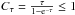 Mathematical equation: \hbox{$C_{\tau} = \frac{\tau}{1-{\rm e}^{-\tau}} \leq 1$}