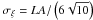 Mathematical equation: \hbox{$\sigma_{\xi} = LA/\left(6\sqrt{10}\right) \, $}