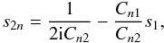 Mathematical equation: \begin{equation} \label{eq:bivar_derivation_poles} s_{2n}=\frac{1}{2 \iu C_{n2}}-\frac{C_{n1}}{C_{n2}}s_1, \end{equation}