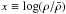 Mathematical equation: \hbox{$x \equiv \log(\rho/{\bar \rho})$}