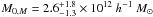 Mathematical equation: \hbox{$M_{0,M}=2.6^{+1.8}_{-1.3}\times 10^{12}~h^{-1}~M_{\odot}$}