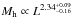 Mathematical equation: \hbox{$M_{\rm h} \propto L^{2.34^{+0.09}_{-0.16}}$}