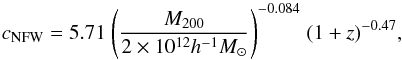 Mathematical equation: \begin{equation} c_{\mathrm{NFW}} = 5.71 \hspace{1mm} \Bigg( \frac{M_{200}}{2 \times 10^{12}h^{-1}M_{\odot}}\Bigg)^{-0.084} \hspace{1mm} (1+z)^{-0.47}, \label{eq_mass_c} \end{equation}