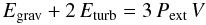 Mathematical equation: \begin{equation} \label{eqV} E_{\rm grav} + 2\, E_{\rm turb} = 3\, P_{\rm ext} \, V \end{equation}