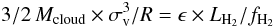 Mathematical equation: \begin{equation} 3/2 \, M_{\rm cloud} \times \sigma_{\rm v}^3/R= \epsilon \times L_{\rm H_2} / f_{\rm H_2} \end{equation}