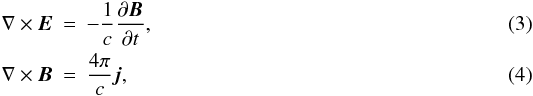 Mathematical equation: \begin{eqnarray} \label{e} \nabla \times \vec E&=&-{1\over c}{{\partial \vec B}\over {\partial t}}, \\ \label{B} \nabla \times \vec B&=&{{4 \pi} \over c}{\vec j}, \end{eqnarray}
