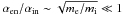 Mathematical equation: \hbox{$\alpha_{\rm en}/\alpha_{\rm in}\sim \sqrt{m_{\rm e}/m_{\rm i}}\ll 1$}