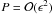 Mathematical equation: \hbox{$P = {\cal O}(\epsilon^2)$}