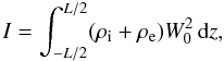Mathematical equation: \begin{equation} I = \int_{-L/2}^{L/2}(\rho_{\rm i}+\rho_{\rm e})W_0^2\,{\rm d}z, \label{eq:4.43} \end{equation}