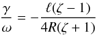 Mathematical equation: \begin{equation} \frac{\gamma}{\omega} = -\frac{\ell(\zeta-1)}{4R(\zeta+1)} \label{eq:5.13} \end{equation}