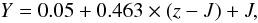 Mathematical equation: $$ Y = 0.05 + 0.463\times(z-J) + J, $$