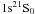 Mathematical equation: \hbox{$\rm 1s^{2} {^ 1}S_{0}$}