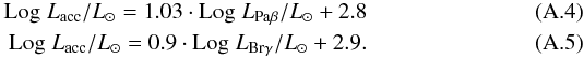 Mathematical equation: \appendix \setcounter{section}{1} \begin{eqnarray} \mathrm{Log}\;L_{\rm acc}/L_\odot = 1.03 \cdot \mathrm{Log}\;L_{\mathrm{Pa\beta}}/L_\odot + 2.8 \\ \mathrm{Log}\;L_{\rm acc}/L_\odot = 0.9 \cdot \mathrm{Log}\;L_{\mathrm{Br\gamma}}/L_\odot + 2.9. \end{eqnarray}