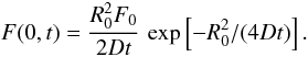 Mathematical equation: \begin{equation} F(0,t) = \frac{R_0^2 F_0}{2D t} \, \exp\left[-R_0^2/(4D t)\right]. \end{equation}