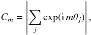 Mathematical equation: \begin{equation} C_{m} = \left| \sum_{j} \exp({\rm i}\, m\theta_j)\right|, \end{equation}