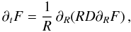Mathematical equation: \begin{equation} \partial_t F = \frac{1}{R}\, \partial_R (R D \partial_R F)\, , \label{DiffEq} \end{equation}