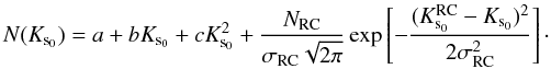 Mathematical equation: \begin{equation} N(K_{{\rm s}_0})=a+bK_{{\rm s}_0}+cK_{{\rm s}_0}^2+\frac{N_{\rm RC}} {\sigma_{\rm RC}\sqrt{2\pi}}\exp\left[-\frac{(K_{{\rm s}_0}^{\rm RC}-K_{{\rm s}_0})^2}{2\sigma^2_{\rm RC}}\right]\cdot \end{equation}