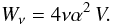 Mathematical equation: \begin{equation} W_\nu = 4 \nu \alpha^2 \, V. \label{cwnuscale} \end{equation}