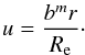 Mathematical equation: \begin{equation} u = \frac{b^mr}{\reff}\cdot \end{equation}