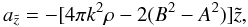 Mathematical equation: \begin{equation} a_{\tilde{z}} = -[4\pi k^{2}\rho - 2(B^{2} - A^{2})]\tilde{z}, \label{az0} \end{equation}