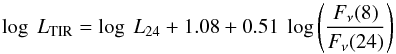 Mathematical equation: \begin{equation} \log~L_{\rm TIR} = \log~L_{24} + 1.08 + 0.51~\log \left({{F_\nu(8)}\over{ F_\nu(24)}}\right) \end{equation}