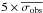 \hbox{$5\times\overline{\sigma_{\rm obs}}$}