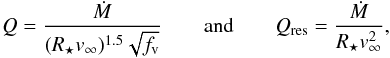 Mathematical equation: \appendix \setcounter{section}{1} \begin{equation} Q=\frac{\Mdote}{(\Rstare \vinfe)^{1.5} \sqrt{\fv}} \qquad \mbox{and} \qquad \Qr=\frac{\Mdote}{\Rstare \vinfe^2}, \label{qdef} \end{equation}