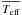 \hbox{$\overline{{T}_{\rm eff}}$}