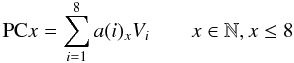 Mathematical equation: \begin{equation} \mathrm{PC}x = \sum_{i=1}^8 a(i)_{x} V_i \qquad x \in \mathbb{N}, x \leq 8 \end{equation}