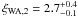 \hbox{$\xi_{\rm WA,2} = 2.7^{+0.4}_{-0.1}$}