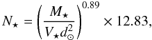 \begin{equation} \label{eq:power2} N_\star = \left(\frac{M_\star}{V_\star d_\odot^2}\right)^{0.89}\times 12.83 , \end{equation}