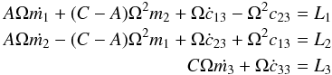 \begin{eqnarray} A \Omega \dot{m_1} + (C-A) \Omega^2 m_2 + \Omega \dot{c}_{13} - \Omega^2 c_{23} = L_1 \nonumber \\ A \Omega \dot{m_2} - (C-A) \Omega^2 m_1 + \Omega \dot{c}_{23} + \Omega^2 c_{13} = L_2 \\ C \Omega \dot{m_3} + \Omega \dot{c}_{33} = L_3 \nonumber \label{eq:firstorder} \end{eqnarray}