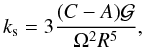 \begin{equation} k_{\rm s} = 3\frac{(C - A)\mathcal{G}}{\Omega^2 R^5}, \label{eq:ks} \end{equation}