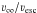 \hbox{$\varv_\infty/\varv_{\rm esc}$}