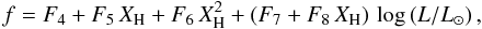 \begin{equation} \label{eq:LMH_TXT2} f = F_4 + F_5\,X_{\rm H} + F_6\,X_{\rm H}^2 + \left(F_7 + F_8\,X_{\rm H}\right)\,\log\left(L/L_\odot\right), \end{equation}