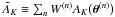 Mathematical equation: \hbox{$\tilde A_K \equiv \sum_n W^{(n)} A_K\bigl( \vec\theta^{(n)} \bigr)$}