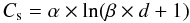 \begin{equation} C_{\rm s} = \alpha \times \ln(\beta \times d +1) \label{Ec2} \end{equation}