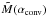 Mathematical equation: \hbox{$\tilde{M}(\alpha\ind{conv})$}