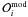 Mathematical equation: \hbox{$\mathcal{O}_i\expon{mod}$}