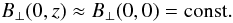 \begin{equation} B_\perp(0,z) \approx B_\perp(0,0) =\rm const. \label{eq:b_perp_const} \end{equation}
