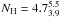 \hbox{$N_{\rm H}=4.7^{5.5}_{3.9}$}