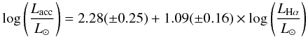 Mathematical equation: \begin{equation} \label{Eq:coralpha} \log \left(\frac{{L}_{\rm acc}}{{L}_{\sun}}\right) = 2.28(\pm0.25) + 1.09(\pm0.16)\times\log \left(\frac{{L}_{{\rm H}\alpha}}{{L}_{\sun}}\right) \end{equation}
