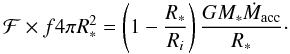 Mathematical equation: \begin{equation} \label{Eq:condition2} \curf \times f 4 \pi R_*^2 = \left(1-\frac{R_*}{\it R_i}\right)\frac{ {GM_{*}}\it \dot{M}_{\rm acc}}{R_*}\cdot \end{equation}