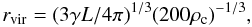 \begin{equation} r_{\rm vir}=(3 \gamma L/4\pi)^{1/3} (200\rho_{\rm c})^{-1/3}, \label{eq-vir} \end{equation}